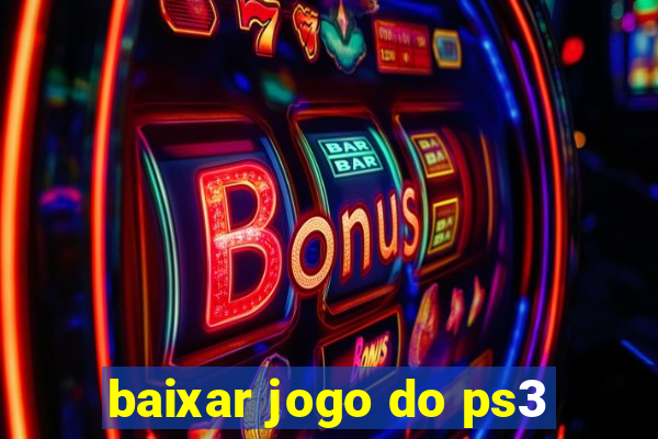 baixar jogo do ps3